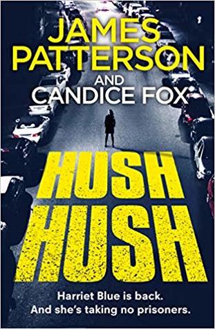 Hush Hush (Detective Harriet Blue, #4)