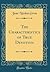 The Characteristics of True Devotion (Classic Reprint)