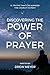 Discovering the Power of Prayer by Drew Meyer