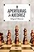 Aperturas de ajedrez (PRÁCTICA) (Spanish Edition)
