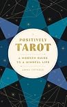 Positively Tarot:...
