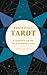 Positively Tarot: A Modern Guide to a Mindful Life