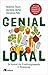 Genial lokal: So kommt die Ernährungswende in Bewegung. Mit einem Leitfaden zur Gründung von Ernährungsräten (German Edition)