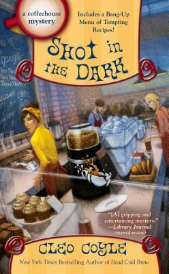 Shot in the Dark (Coffeehouse Mystery, #17)