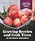 Growing Berries and Fruit T...
