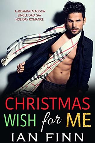 Christmas Wish for Me (Morning Madison #5)