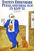 Pubar, golvdrag och en kopp te