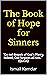 The Book of Hope for Sinners