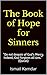 The Book of Hope for Sinners by Ismail Kamdar