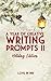 A Year of Creative Writing Prompts II by Love in Ink