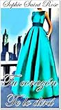 Tu corazón te lo dirá by Sophie Saint Rose