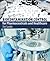 Biocontamination Control for Pharmaceuticals and Healthcare by Tim Sandle