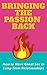 Bringing the Passion Back: ...