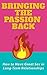 Bringing the Passion Back by Haley Robbins