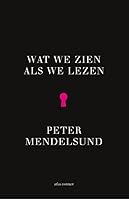 Wat we zien als we lezen