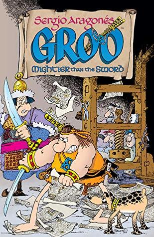 Sergio Aragones' Groo: Mightier than the Sword (Kindle Edition)