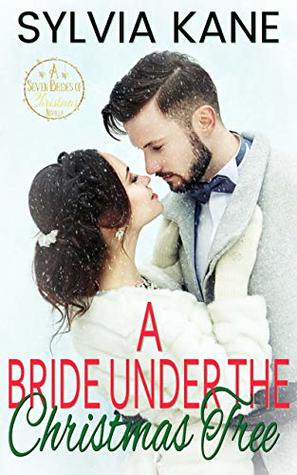 A Bride Under the Christmas Tree (Seven Brides of Christmas #3)