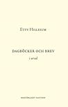 Dagböcker och bre...