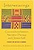 Interweavings: Conversations Between Narrative Therapy And Christian Faith.