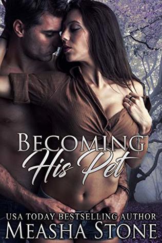 Becoming His Pet (Owned and Protected #5)