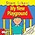Start School My New Playground Lift the Flap