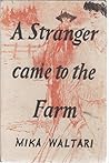 A Stranger Came to the Farm