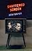 Shattered Screen by Ben Foster