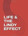 Life & The Lindy Effect by Paul Skallas