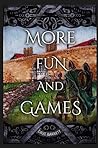 More Fun and Games
