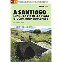A Santiago lungo la Via de la Plata e il Cammino Sanabrese