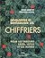 Développer et rentabiliser les Chiffriers - pour les Tableurs Excel, Lotus et les Autres