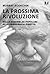 La prossima rivoluzione: Dalle assemblee popolari alla democrazia diretta