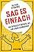 Sag es einfach by Oliver Stöwing