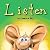 Listen