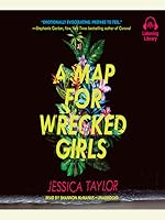 A Map for Wrecked Girls