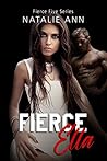 Fierce: Ella