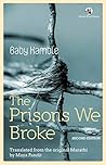 The Prisons We Broke