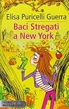 Baci stregati a New York Baci stregati a New York