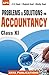 Problems & Solutions in Accountancy Class- XI by D.K. Goel
