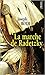 La Marche de Radetzky (Von Trotta Family, #1)