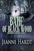 Bane of Black Wood
