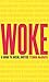 Woke: A Guide to Social Jus...