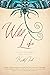 Wild Life: Collected Works ...
