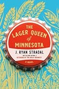 The Lager Queen of Minnesota