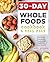 30-Day Whole Foods Cookbook...