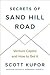 Secrets of Sand Hill Road: ...