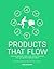Products That Flow by BIS Publishers
