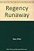 Regency Runaway