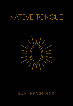 Native Tongue (Native Tongue, #1)