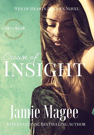 Crown of Insight: Godly Games (Web of Hearts and Souls Young Adult Romance #1) (Insight series)